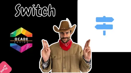 Tutoriel OCADE Fusion Switch