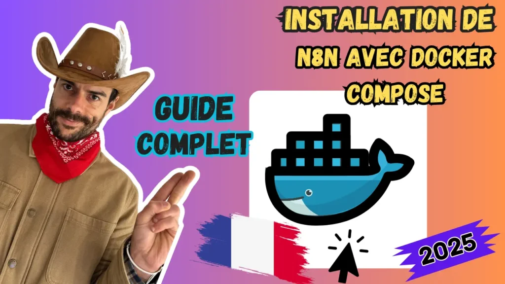 Installation de n8n avec Docker Compose, tutoriel complet en français avec visuel cow-boy