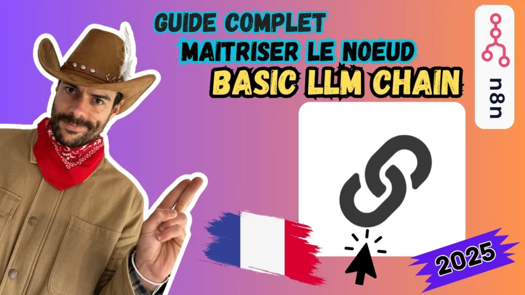 Valentin Charrier présentant le guide complet du Noeud Basic LLM Chain N8N
