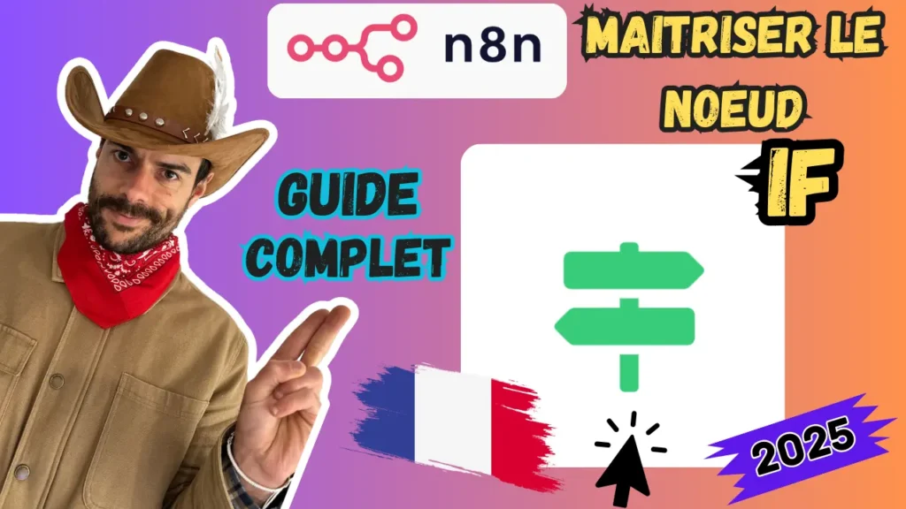 Guide n8n : maîtriser le nœud IF, tutoriel complet en français avec visuel de cow-boy