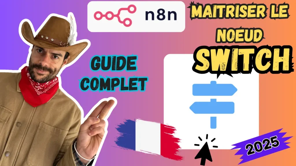 Guide Complet : Noeud Switch N8N